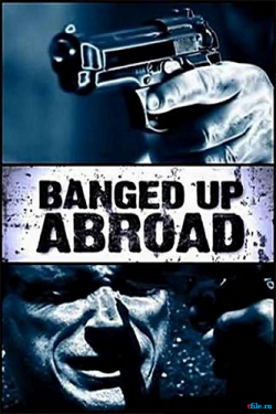   .   ( 6,  1) / Banged up Abroad. The smuggler, counterfeiter VO