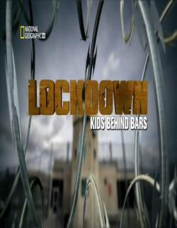   :    / Lockdown: Kids Behind Bars VO