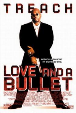    / Love and a Bullet VO