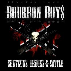 Bourbon Boys - Shotguns, Trucks Cattle