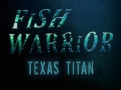    :   / Fish warrior: Texas Titan VO