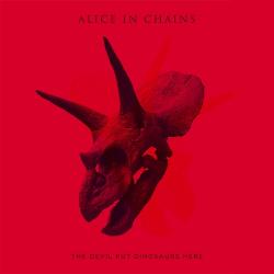 Alice In Chains - The Devil Put Dinosaurs Here