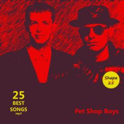 Pet Shop Boys - 25 Best Songs