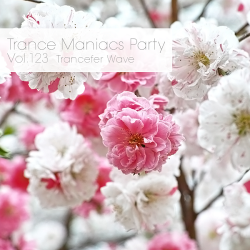 VA - Trance Maniacs Party: Trancefer Wave #123