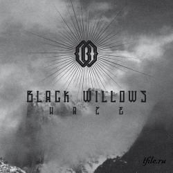 Black Willows - Haze