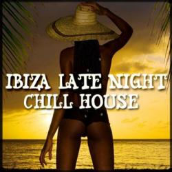 VA - Ibiza Late Night Chill House