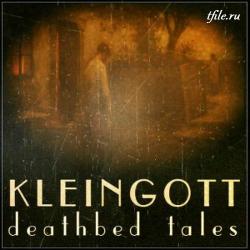 Kleingott - Deathbed Tales
