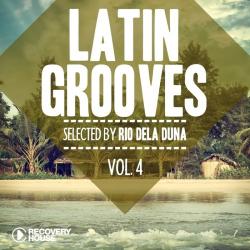 VA - Latin Grooves Vol 4 Selected By Rio Dela Duna