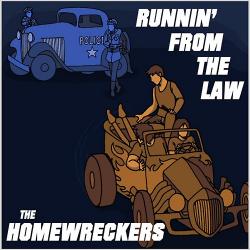 The Homewreckers - Runnin' From The Law