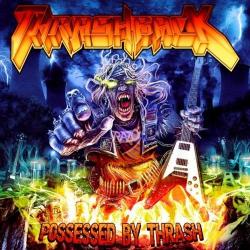 Thrashback Possessed By Thrash