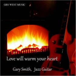 Gary Smith - Love Will Warm Your Heart