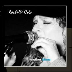 Rachelle Coba - Mother Blues