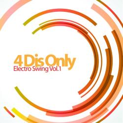 VA - 4 Djs Only - Electro Swing, Vol. 1