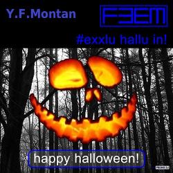 Y.F.Montan - Happy Halloween!