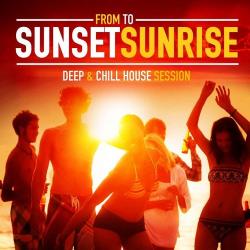 VA - From Sunset to Sunrise Deep and Chill House Session