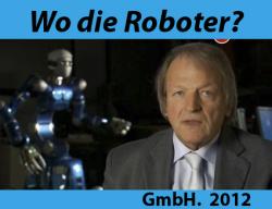  ? / Wo die Roboter? VO