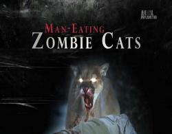  - / Animal Planet: Man-Eating Zombie Cats DUB