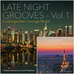 VA - Late Night Grooves, Vol. 1-2 Cosmopolitan Lounge Music