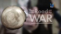   :   / The road to war VO