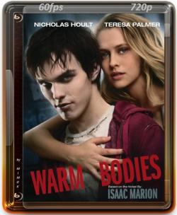    / Warm Bodies [Open Matte] [60fps] DUB