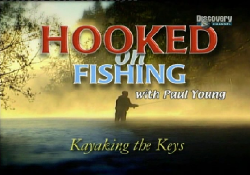  :     / Hooked on Fishing: Kayaking the Keys VO