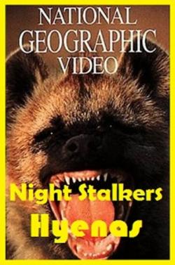  .   / NAT GEO WILD. Night Stalkers. Hyenas DUB