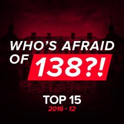 VA - Who's Afraid Of 138 Top 15 2016-12