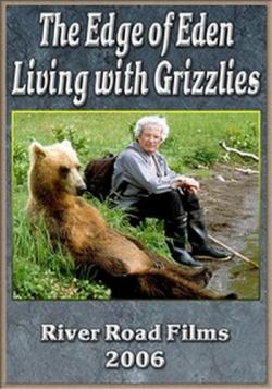   .     / The Edge of Eden. Living with Grizzlies VO