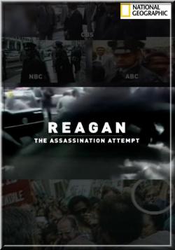.    / Reagan. The assassination attempt