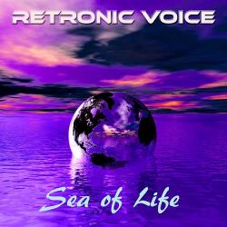 Retronic Voice - Sea Of Life