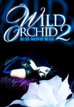   2:    / Wild Orchid II: Two Shades of Blue MVO