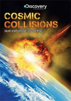   (1-3   3) / Discovery. Cosmic Collisions VO