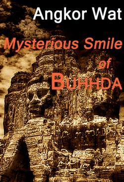 -:    / Angkor Wat: Mysterious Smile of Buddha VO