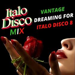 VA - Vantage Dreaming For Italo Disco 8