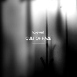 Cult of Haze - Farewell
