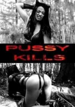   / Pussy Kills MVO