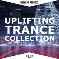 VA - Uplifting Trance Collection by Yeiskomp Records, Vol. 57