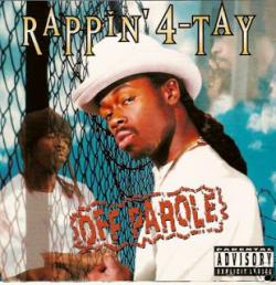 Rappin' 4-Tay - Off Parole