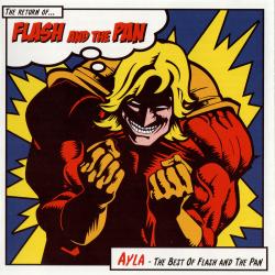 Flash And The Pan - Ayla - The Best Of Flash And The Pan