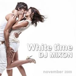 Dj Mixon - White Time