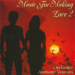 Orchester Anthony Ventura - Music For Making Love 2