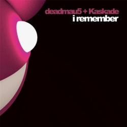 Deadmau5 Kaskade I Remember