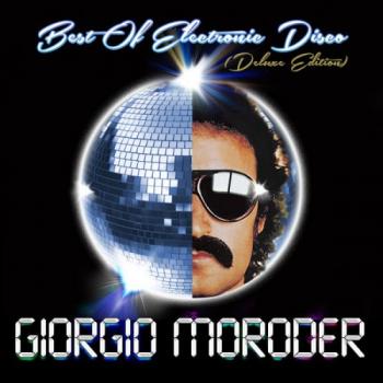 Giorgio Moroder - Best of Electronic Disco