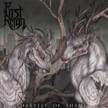 First Reign - Harvest Of Shame