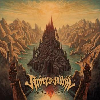 Rivers Of Nihil - Monarchy