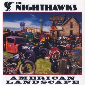 The Nighthawks - American Landscape