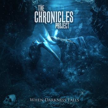 The Chronicles Project - When Darkness Falls