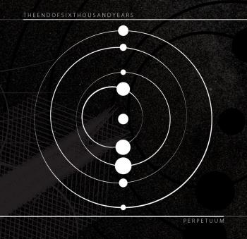 The End Of Six Thousand Years - Perpetuum