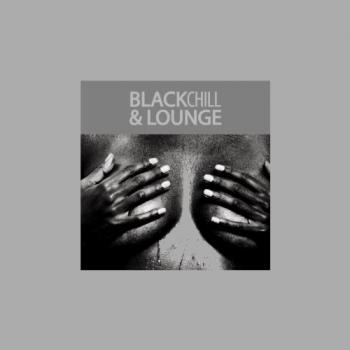 VA - Black Chill & Lounge