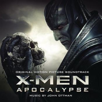 OST -  :  / X-Men: Apocalypse